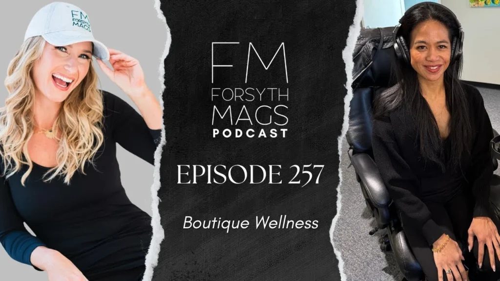 Boutique Wellness - Forsyth Mags Podcast
